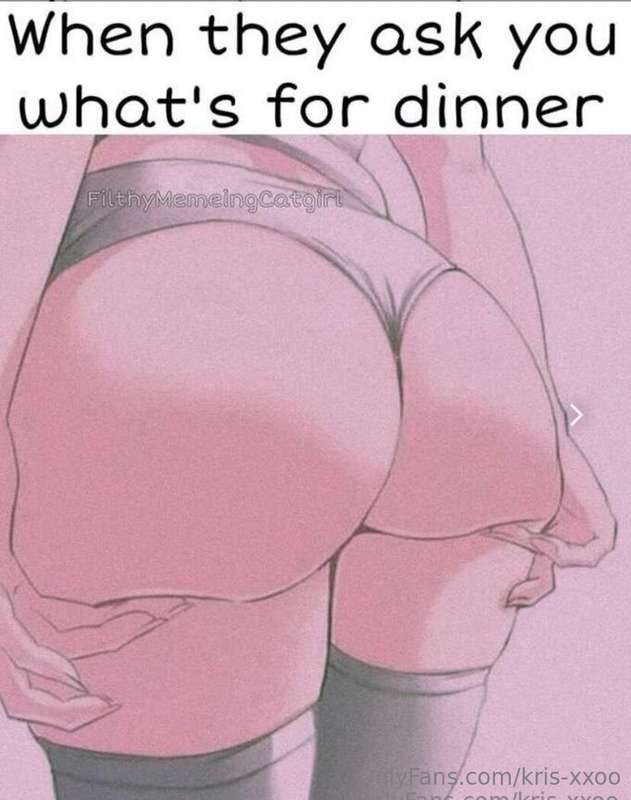 Your dinner baby 💕