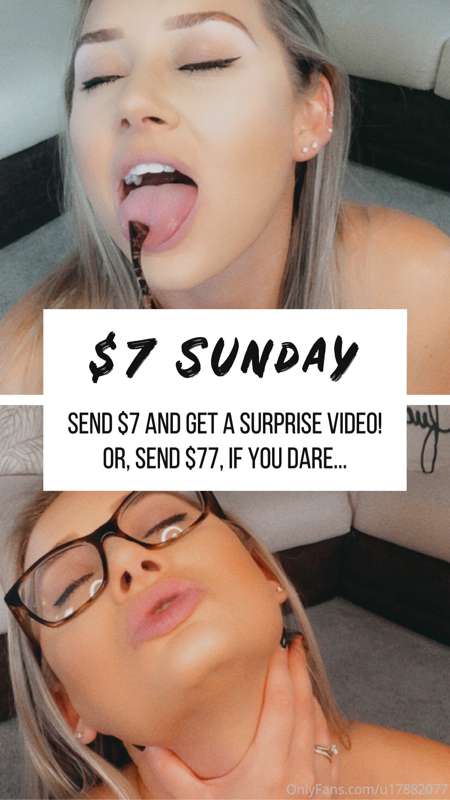 It’s $7 Sunday! 🤑 Send $7 for a surprise (different than yes..