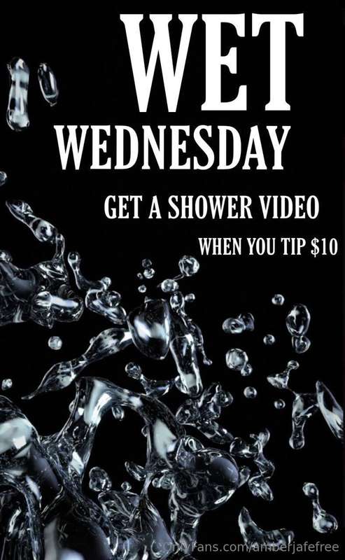 WET WEDNESDAY 🙊