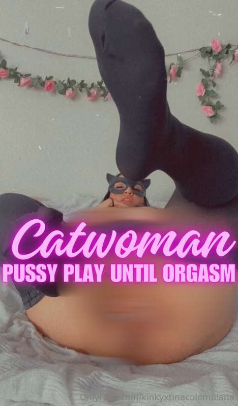 Catwoman cosplay pussy play until orgasm 💦 could you please ..
