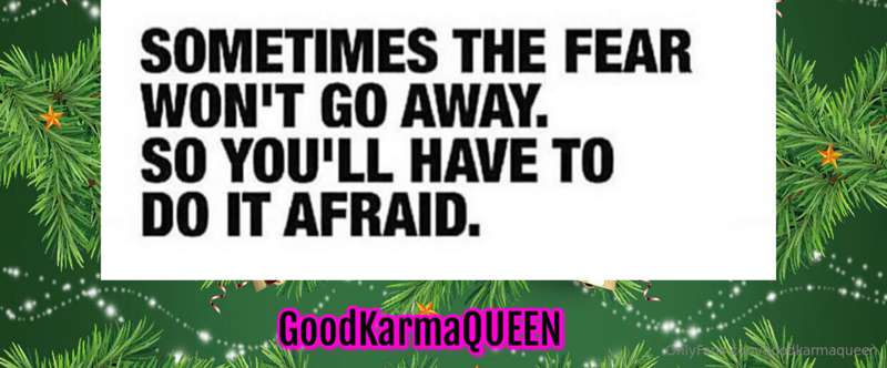 YASSSS!!!  Developing one's courage is super important.

Don..