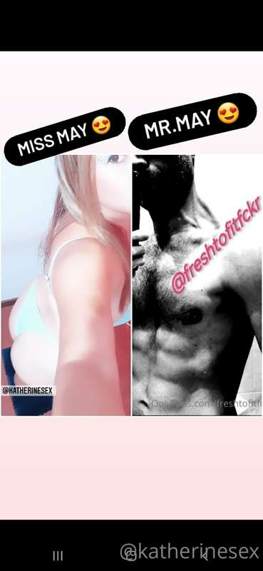 💃 MISS MAY 💃@Katherinesex and 🕺MR. MAY🕺 @freshtofitfckr   Th..