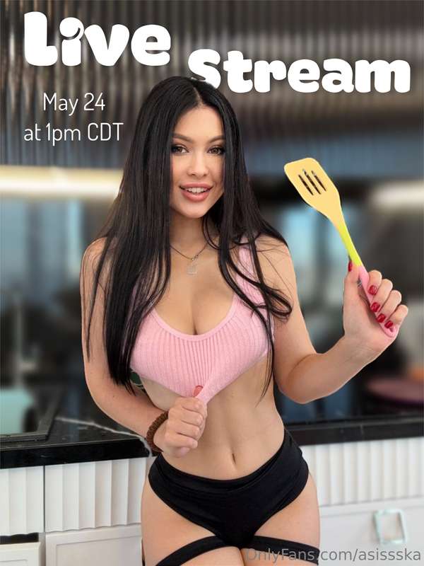🍳 LIVE STREAM — May 24 at 1PM CDT 🍑I’m stepping into the kit..