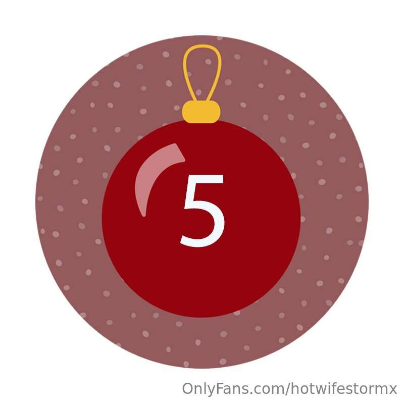 On the 5th day of Christmas Hotwife storm gave to you….. 
so..