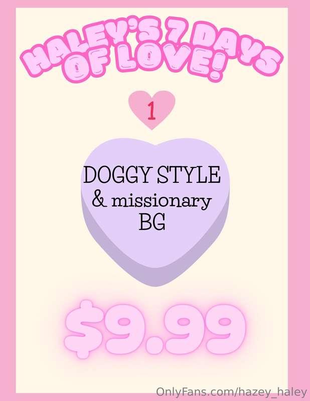 💘 Haley's 7 days of Love DAY 1!!💘Please tip $9.99 for a excl..