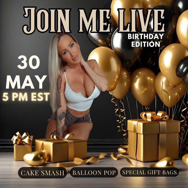 5pm est don’t be late!!! 🎂 