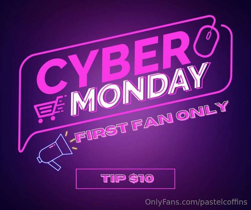 𝗖𝗬𝗕𝗘𝗥 𝗠𝗢𝗡𝗗𝗔𝗬 𝗦𝗔𝗟𝗘First fan to tip $10 gets $350 worth of con..