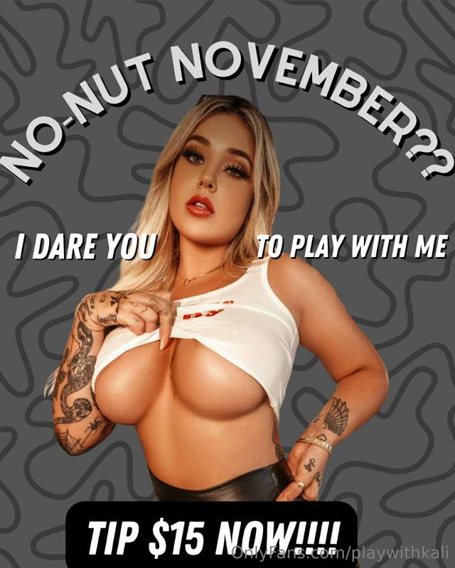 🚫💦 𝗡𝗼 𝗻𝘂𝘁 𝗡𝗼𝘃𝗲𝗺𝗯𝗲𝗿? 💦🚫

Let’s play baby 😈
Tip $15 and I’ll s..