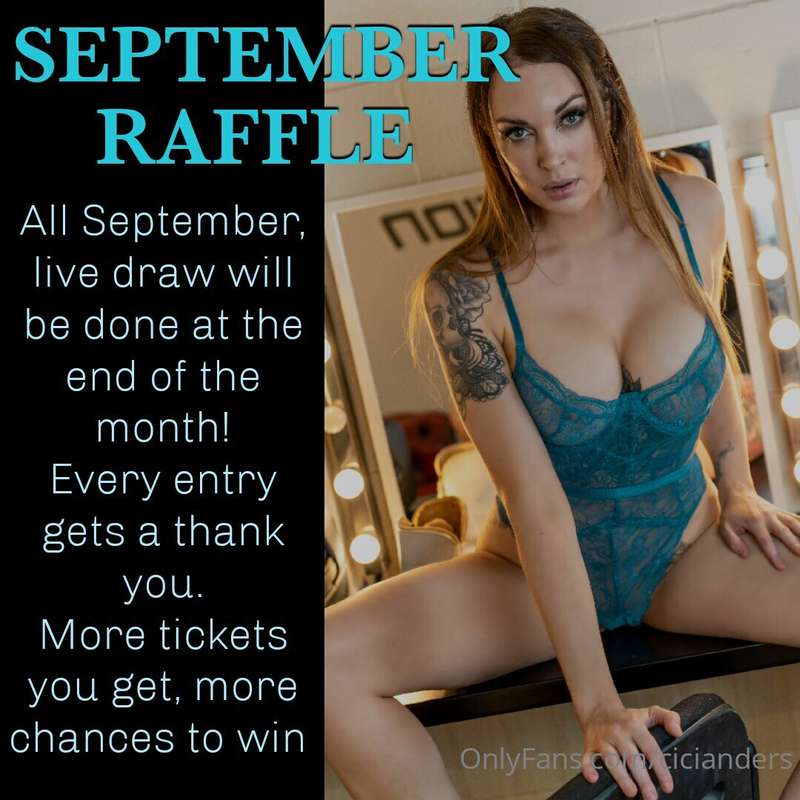 **SEPTEMBER RAFFLE** MEGA Prizes Available  ***1st prize*** ..