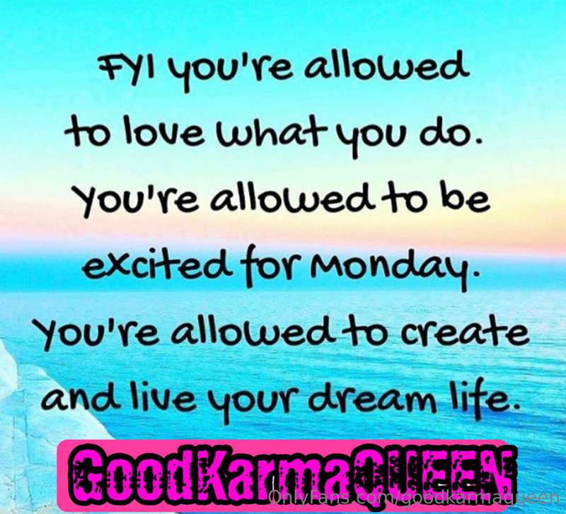 May we ALL have the great fortune to live our DREAM LIVES!!!..