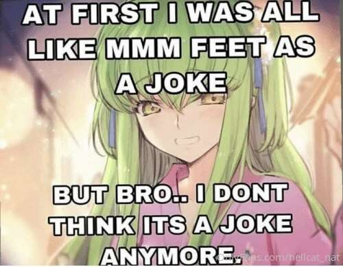 “At first I was all like.. ‘mmmm feeet’.. as a joke! But bro.. 3