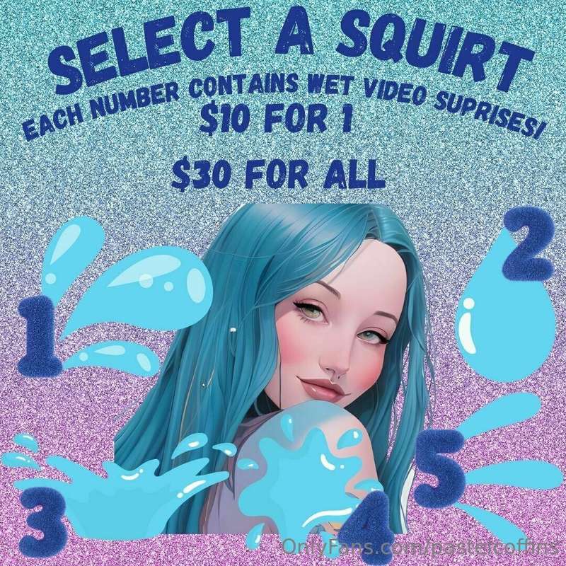 SELECT A SQUIRT 😈💦$𝟭𝟬 𝗳𝗼𝗿 𝟭! 💧$𝟯𝟬 𝗳𝗼𝗿 𝗮𝗹𝗹 𝟱! 🌊𝗘𝗔𝗖𝗛 𝗡𝗨𝗠𝗕𝗘𝗥 𝗖𝗢..