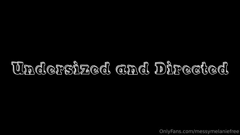 Undersized And DirectedFrustrated, a director has been tryin..