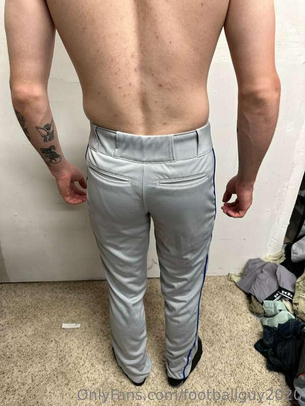 Or do I look better in baseball pants?