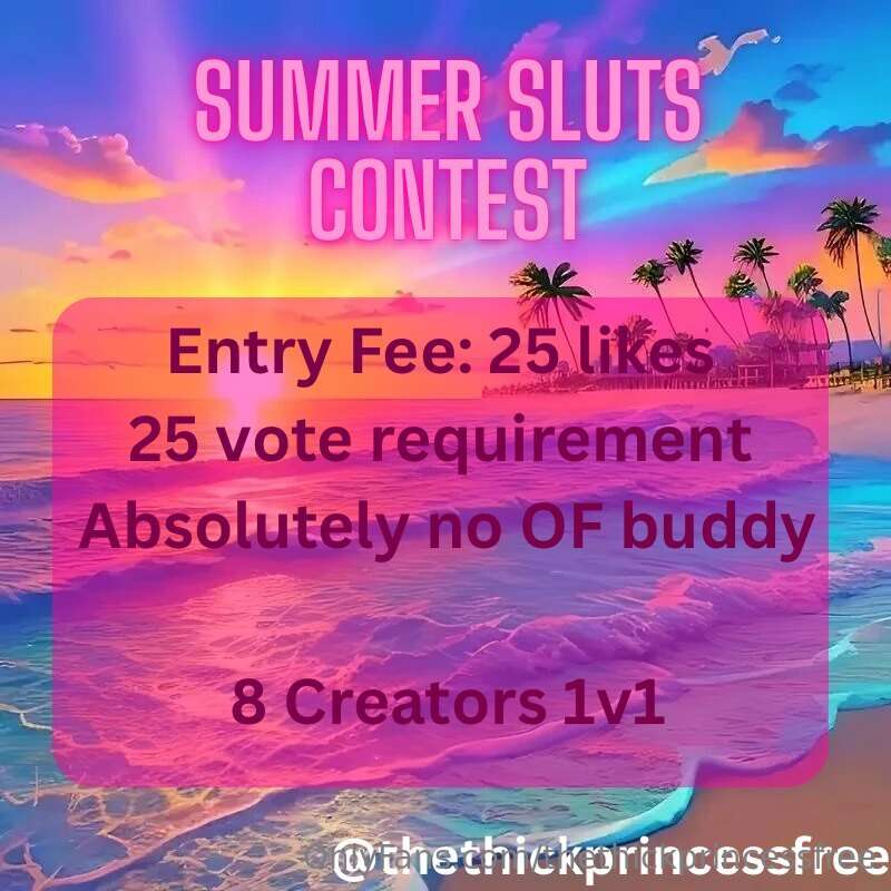 🚨Coming Soon🚨Summer SlutsTheme: SummerEntry Fee: 25 likes on..