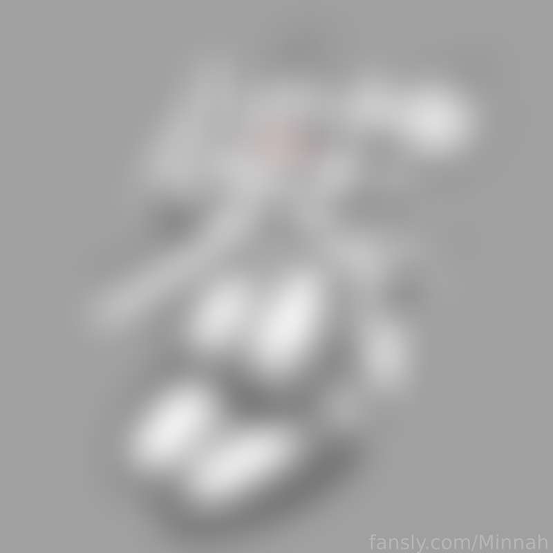 Minnah - Fansly - 10 Jul, 2024