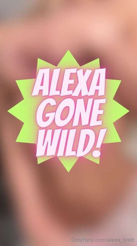 ALEXA GONE WILD!!!! Head to the DM's for the FULL show baby ..