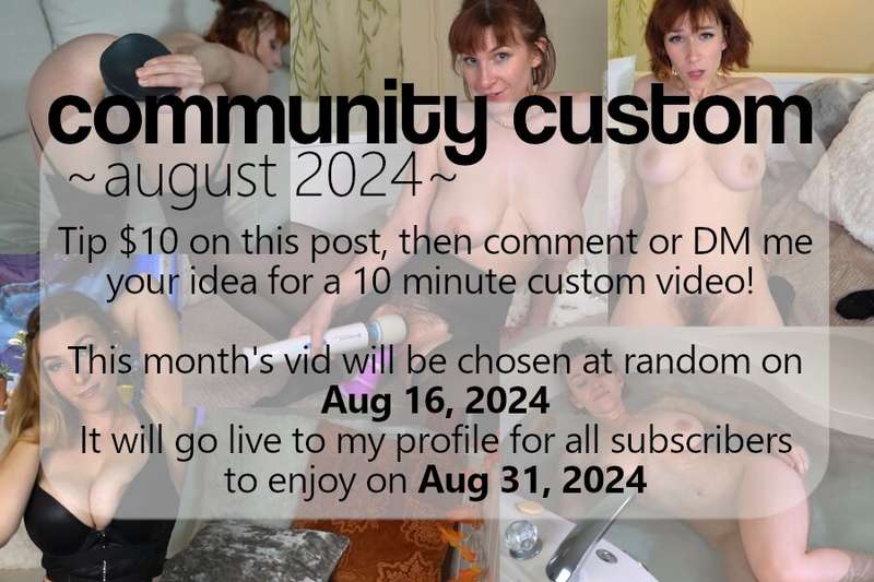 ~ AUGUST COMMUNITY CUSTOM ~ details below...  1) Tip $10 on ..