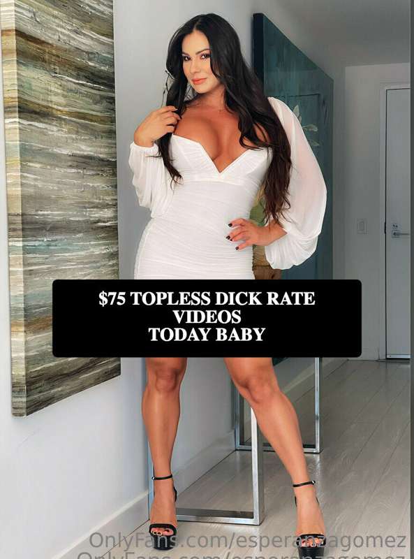 Special Price baby let me rate your cock topless today 
Prec..