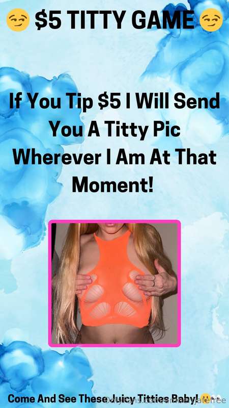 $5 Titty Game !  If You Tip $5 I Will Send You A Titty Pic W..