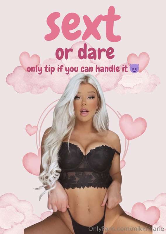 💋SEXT OR DARE?let’s play a dirty little game 😈tip $35 and ch..