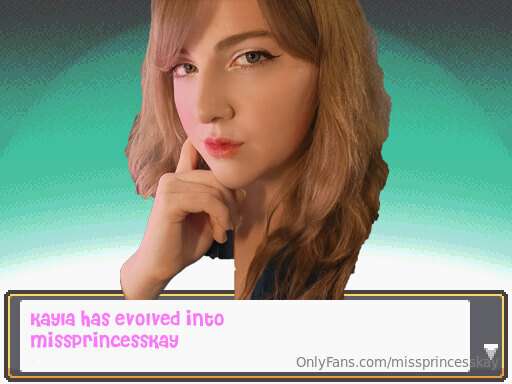 First Evolution Complete. Kayla is now MissPrincessKayWhen w..