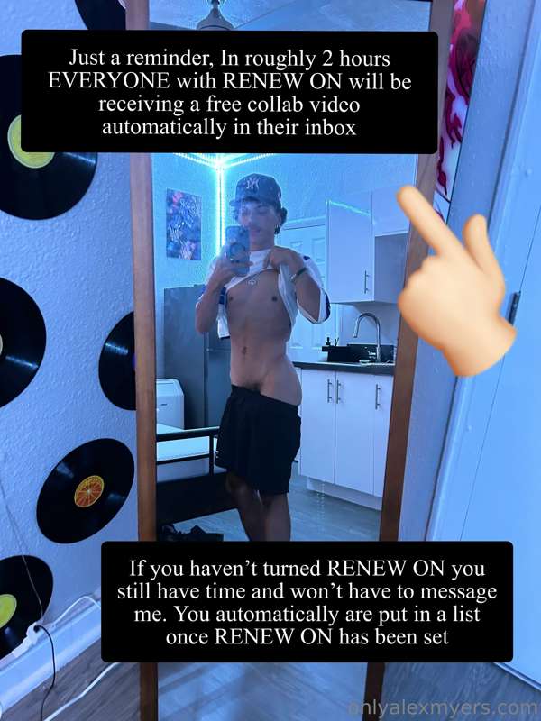 Roughly 2 hours left to turn RENEW ON for the free collab vi..