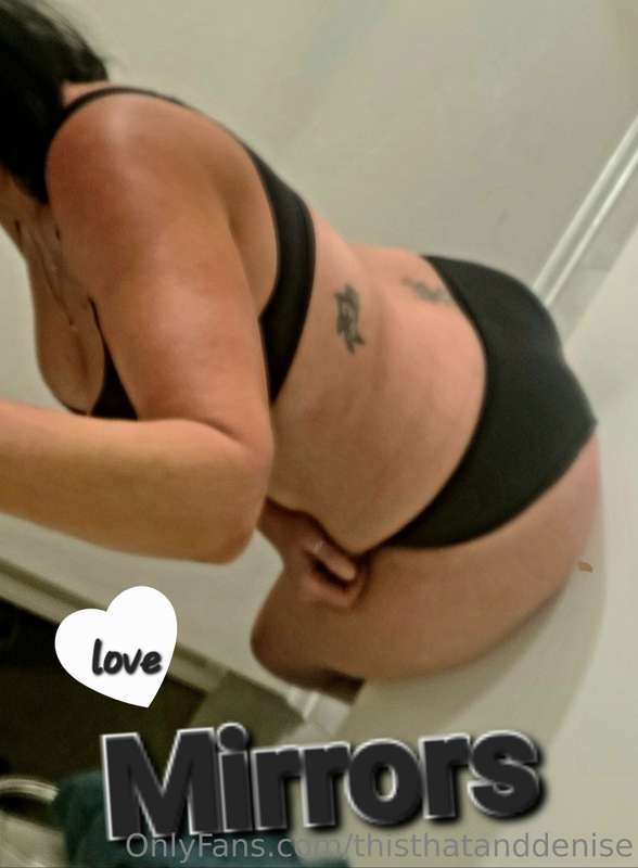 HAPPy Friday !! FEELING VERY VERY SEXY ! love mirrors
