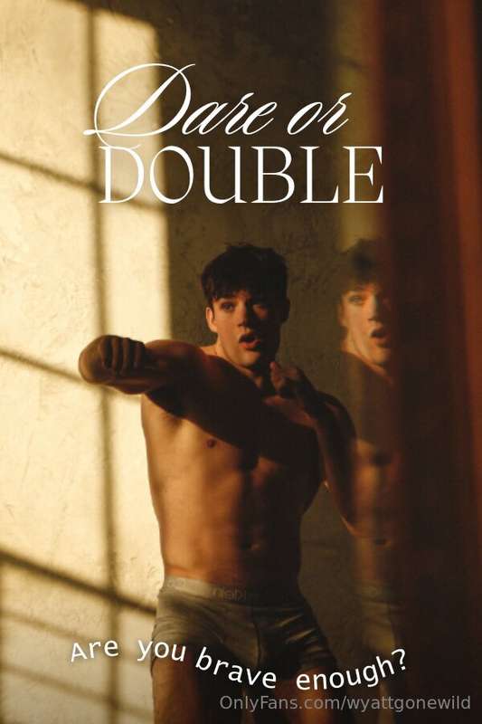 🔥 DARE OR DOUBLE - ARE YOU BRAVE ENOUGH? 😏Let’s turn up the ..