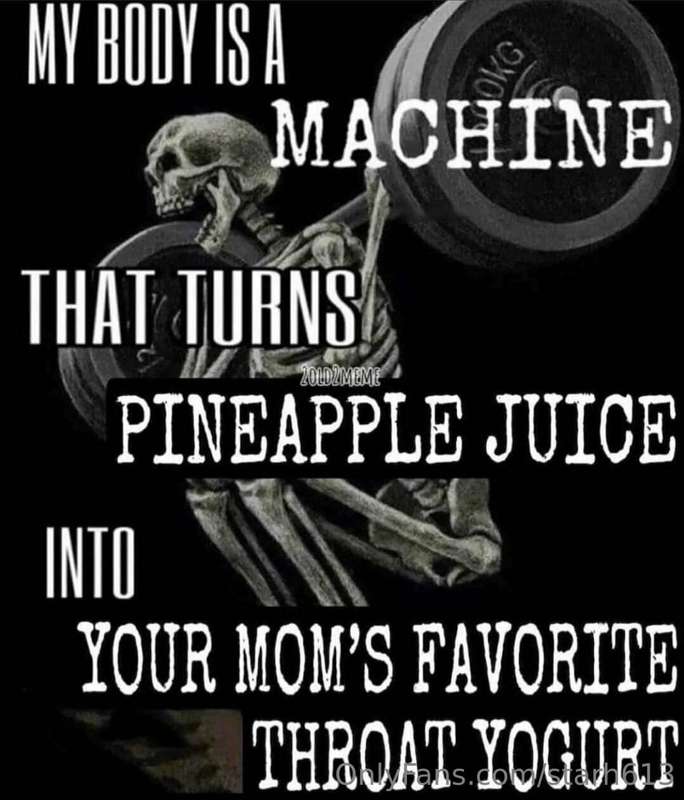 But mostly your mom 😉 1