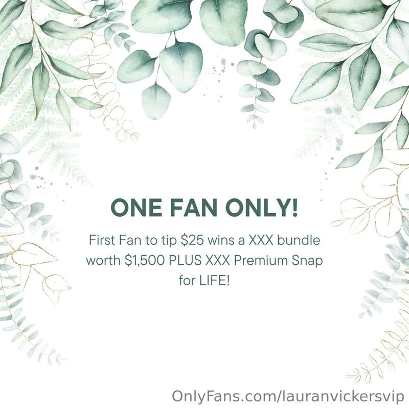 ## ONE FAN ONLY! First Fan to tip $25 wins a XXX bundle wort..