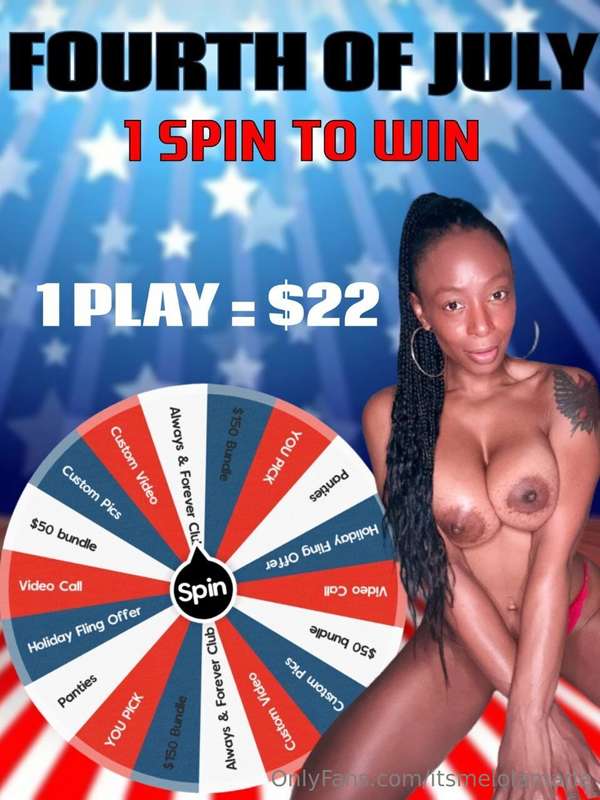 🇺🇸 FOURTH OF JULY-1 SPIN TO WIN!! 🤩You’re a winner hunni !! .. 1