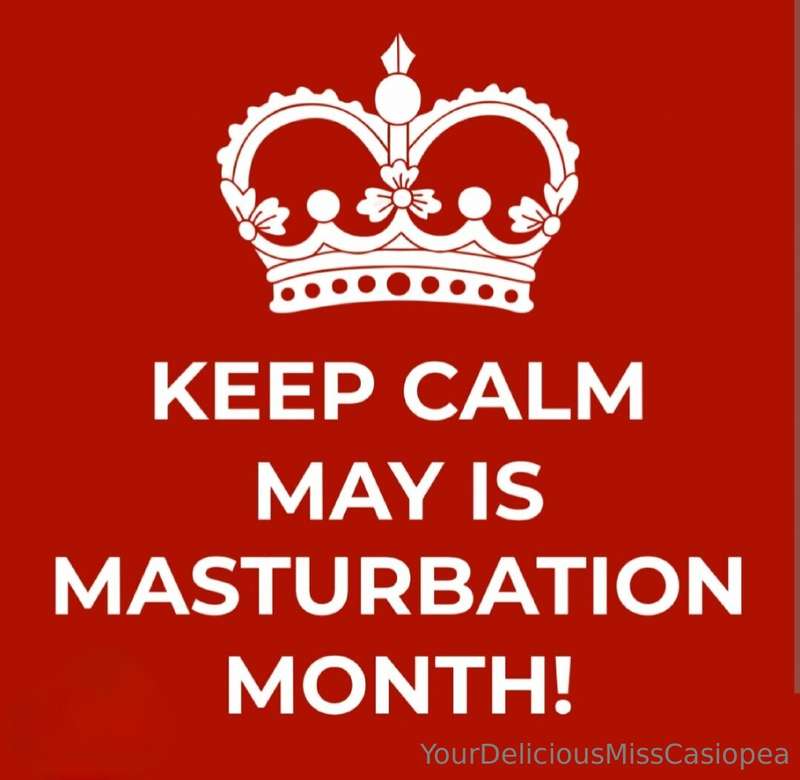 ## *🗓Throughout May I will be celebrating Masturbation!👐🍌💦* ..