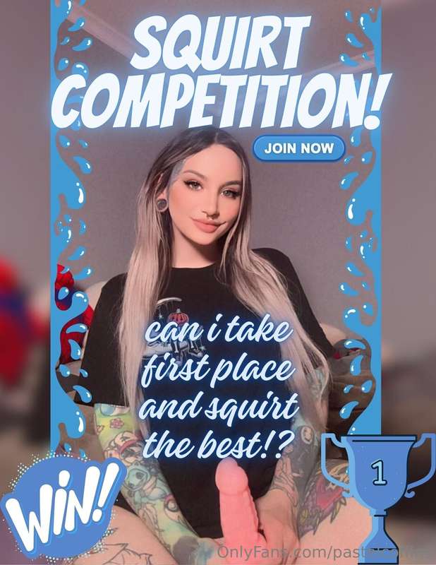 🚨💦 SQUIRT COMPETITION HAPPENING NOW! 💦🚨see you in my DM's😉!!..