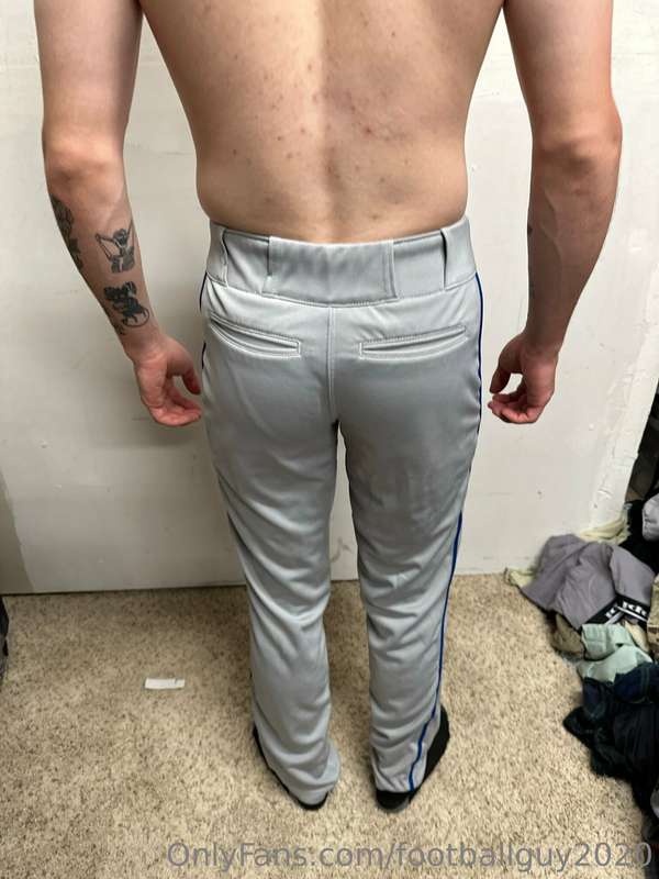 Or do I look better in baseball pants? 6