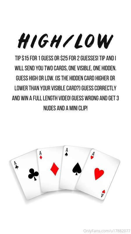 LET’S PLAY HIGH/LOW where YOU ALWAYS WIN! 🃏 Tip $15 for 1 gu..