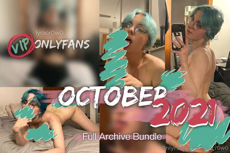💖✨ @lyracr0w0-vip **FULL OCTOBER 2021 ARCHIVE BUNDLE!** ✨💖
*..