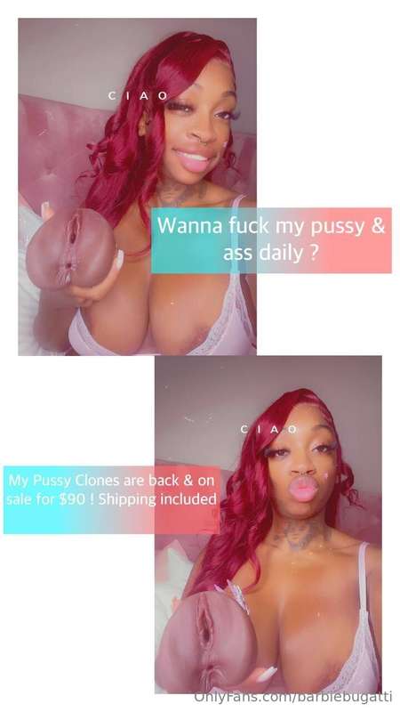 PUSSY CLONES AVAILABLE! 
