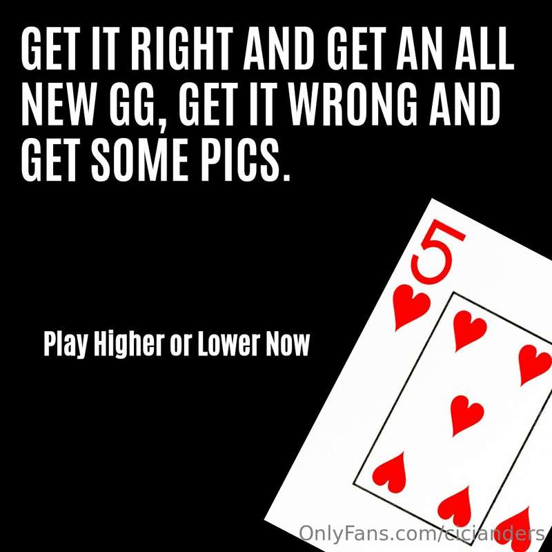 ***LETS PLAY HIGHER OR LOWER*** **TIP TO PLAY AND YOU WIN EI..